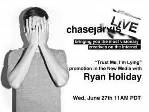 ryan holiday chase jarvis